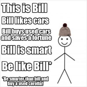 Be like Bill, buy used cars.